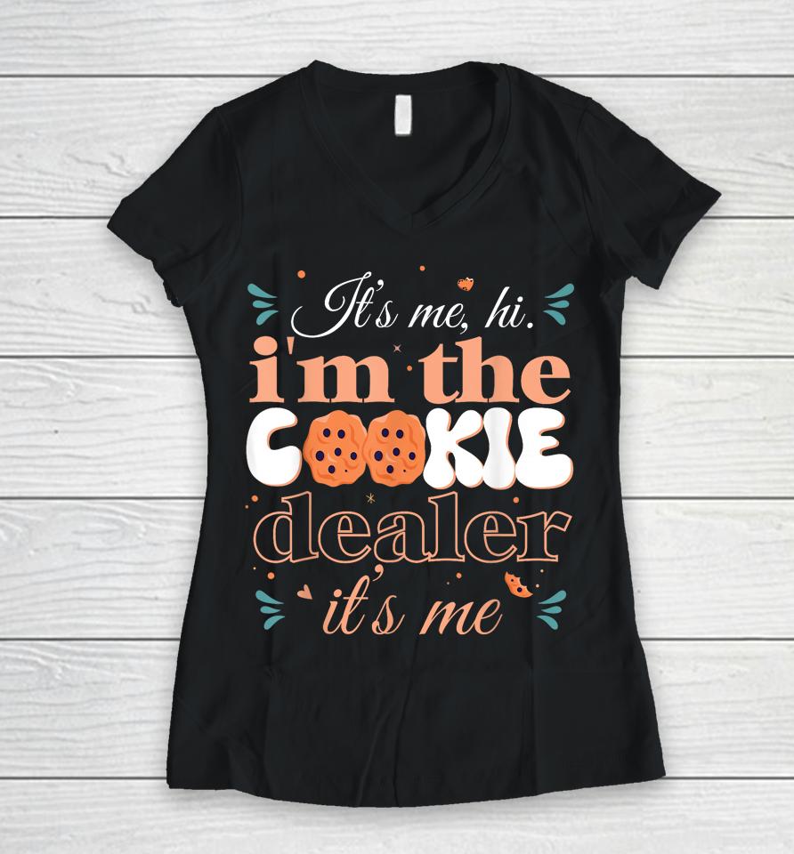 It's Me Hi I'm The Cookie Dealer Girls Scout Troop Scouting Women V-Neck T-Shirt