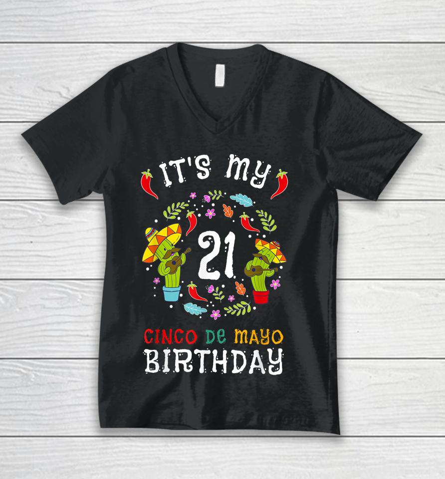 It's My 21St Birthday Cinco De Mayo Unisex V-Neck T-Shirt
