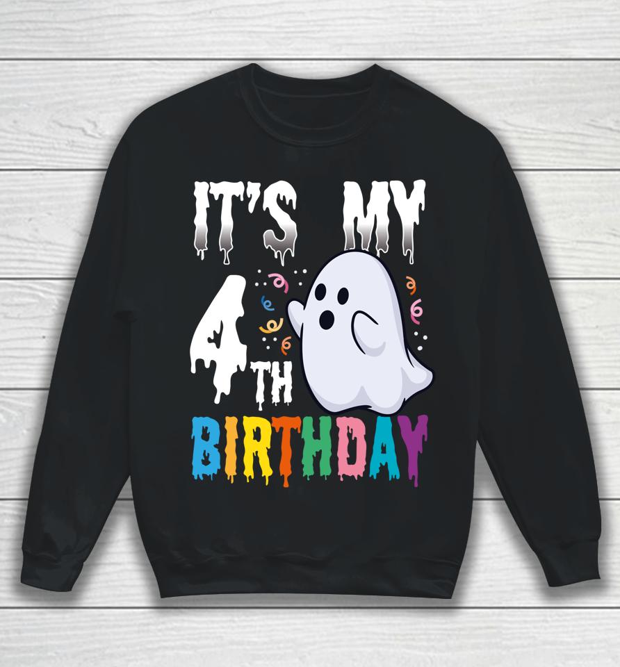 It's My 4Th Birthday – Halloween Spooky Season B-Day Lover Sweatshirt