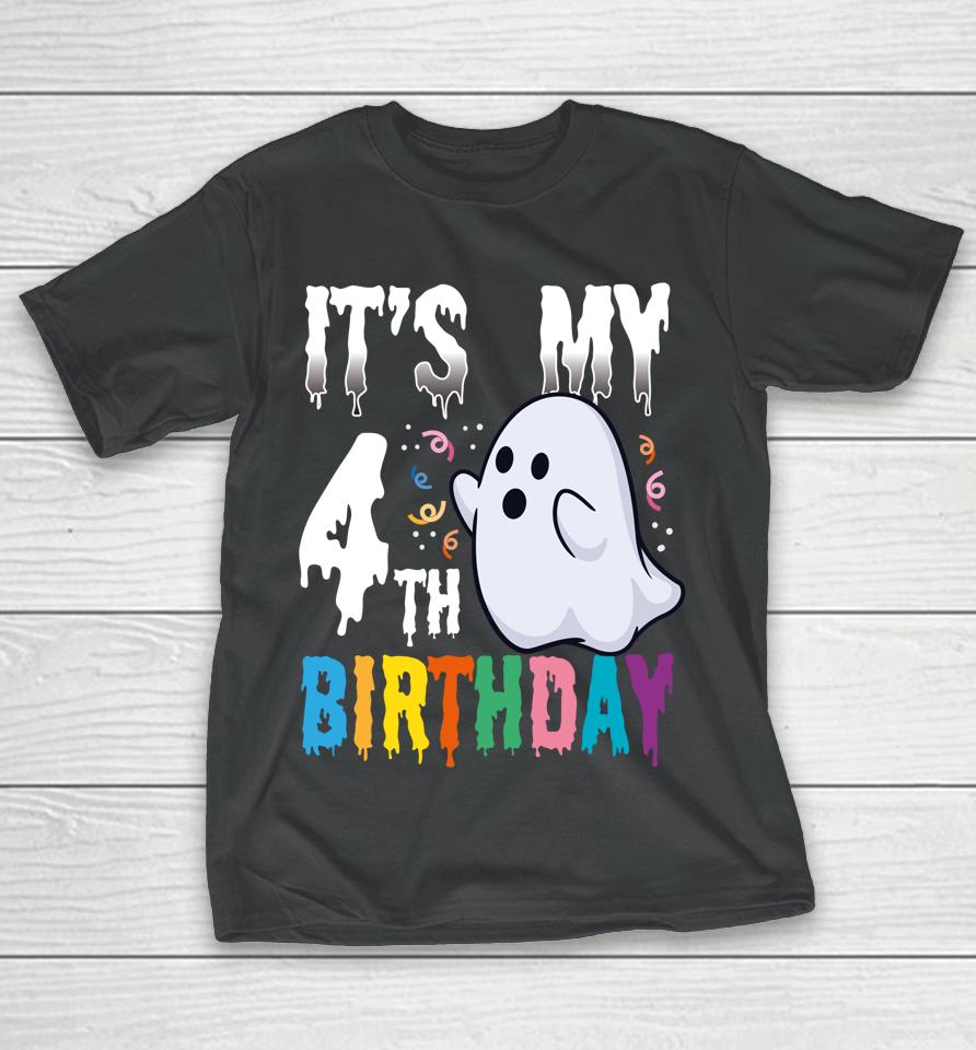 It's My 4Th Birthday – Halloween Spooky Season B-Day Lover T-Shirt