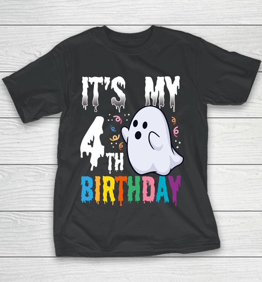 It's My 4Th Birthday – Halloween Spooky Season B-Day Lover Youth T-Shirt