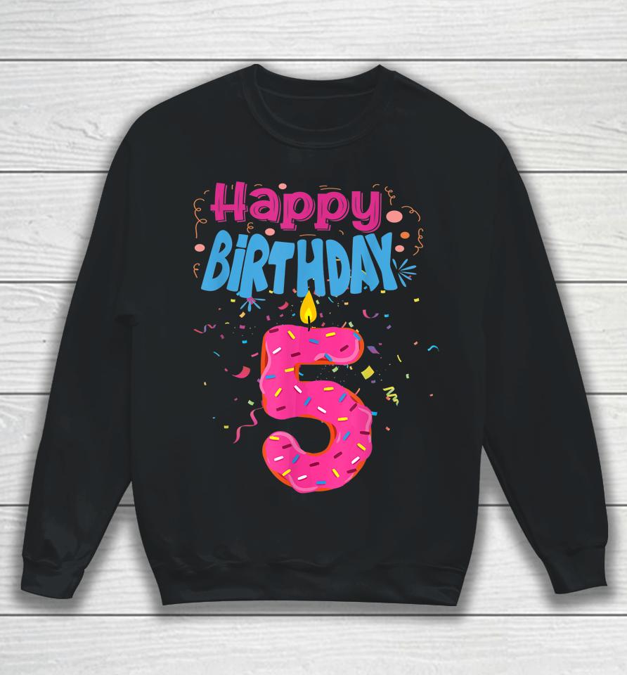 It's My 5Th Birthday Sweet Donut 5 Years Old Funny Gifts Sweatshirt