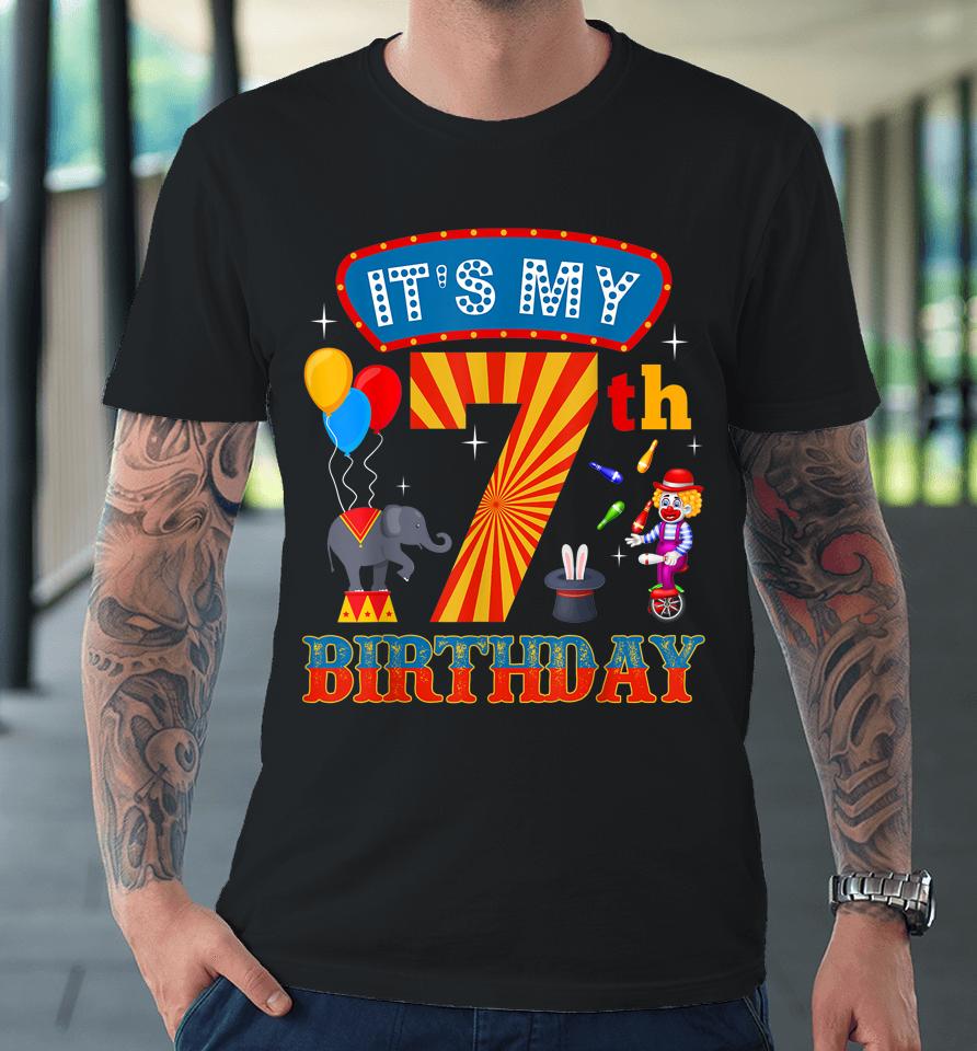 It's My 7Th Birthday Ringmaster Kids Circus Party B-Day Premium T-Shirt