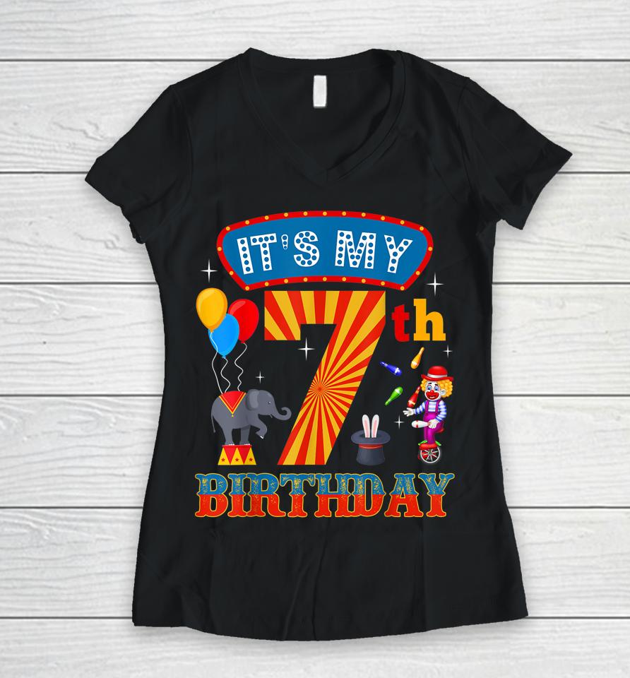 It's My 7Th Birthday Ringmaster Kids Circus Party B-Day Women V-Neck T-Shirt
