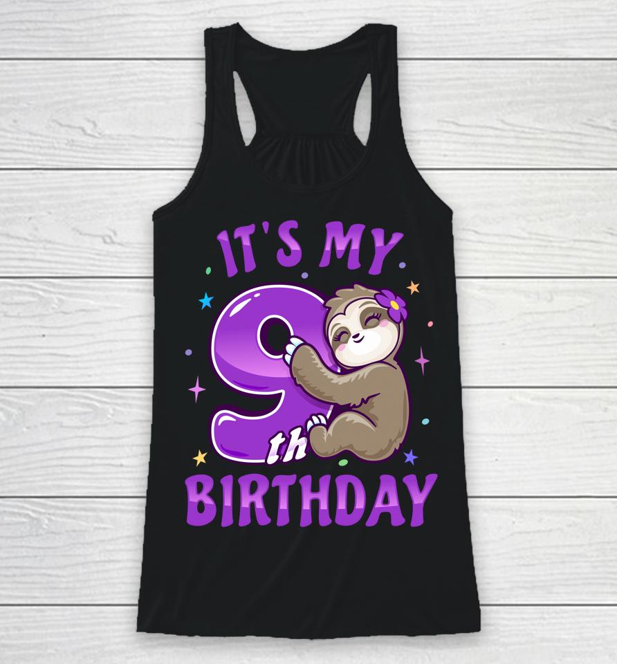 It's My 9Th Birthday Purple Sloth Girl Nine Bday Theme Party Racerback Tank