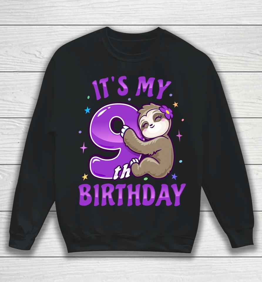It's My 9Th Birthday Purple Sloth Girl Nine Bday Theme Party Sweatshirt
