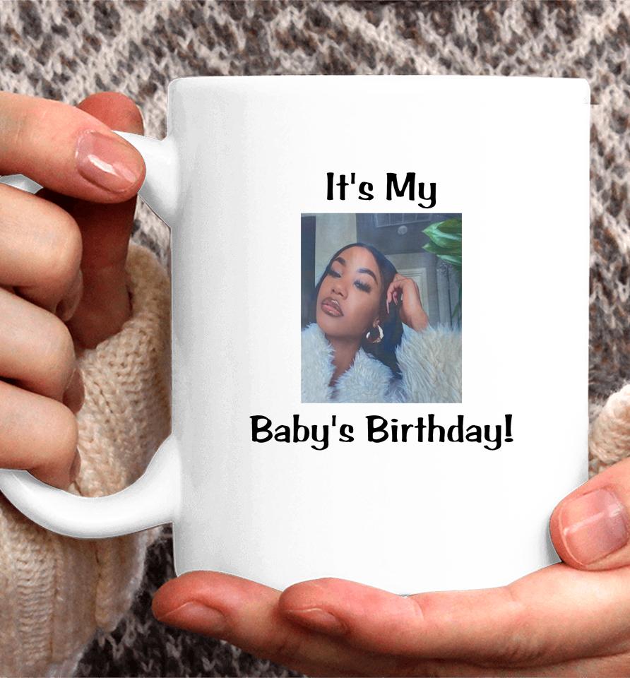 It's My Baby Birthday Lil Baby Coffee Mug