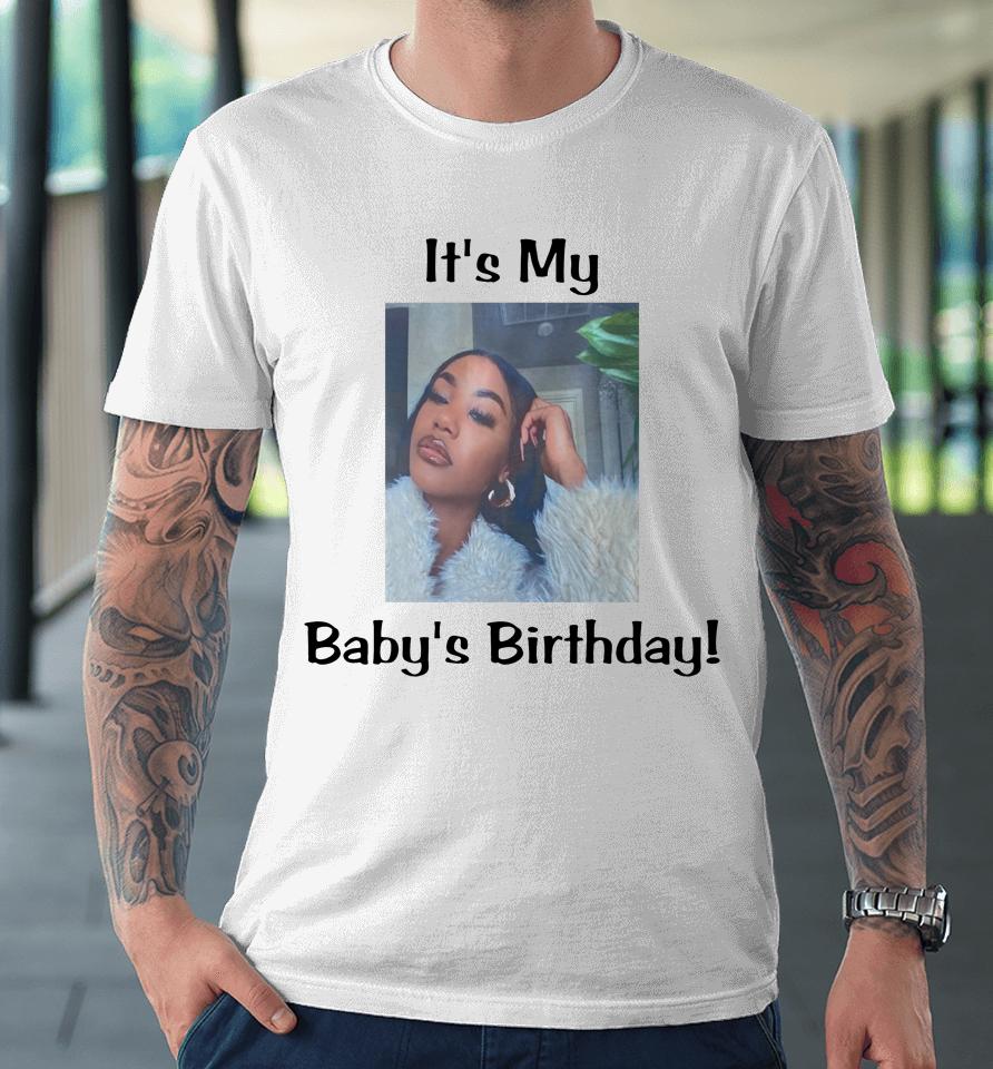 It's My Baby Birthday Lil Baby Premium T-Shirt
