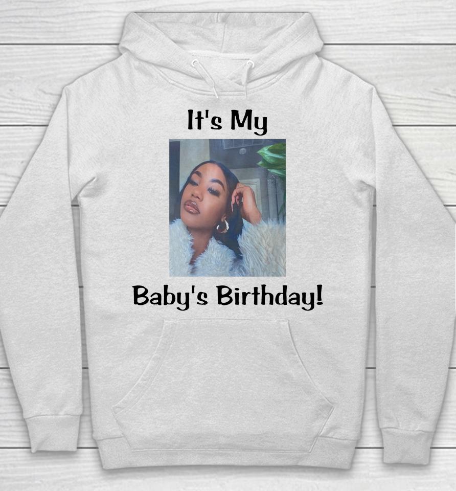 It's My Baby Birthday Lil Baby Hoodie