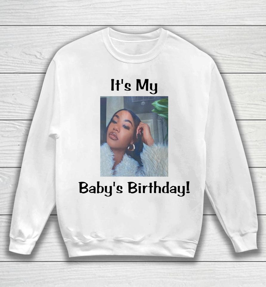 It's My Baby Birthday Lil Baby Sweatshirt