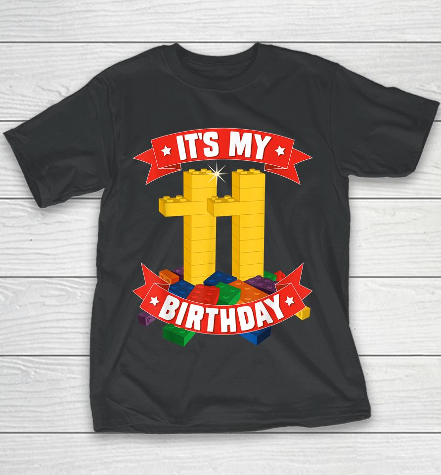 It's My Birthday 11 Years Old Block Building Boys Youth T-Shirt