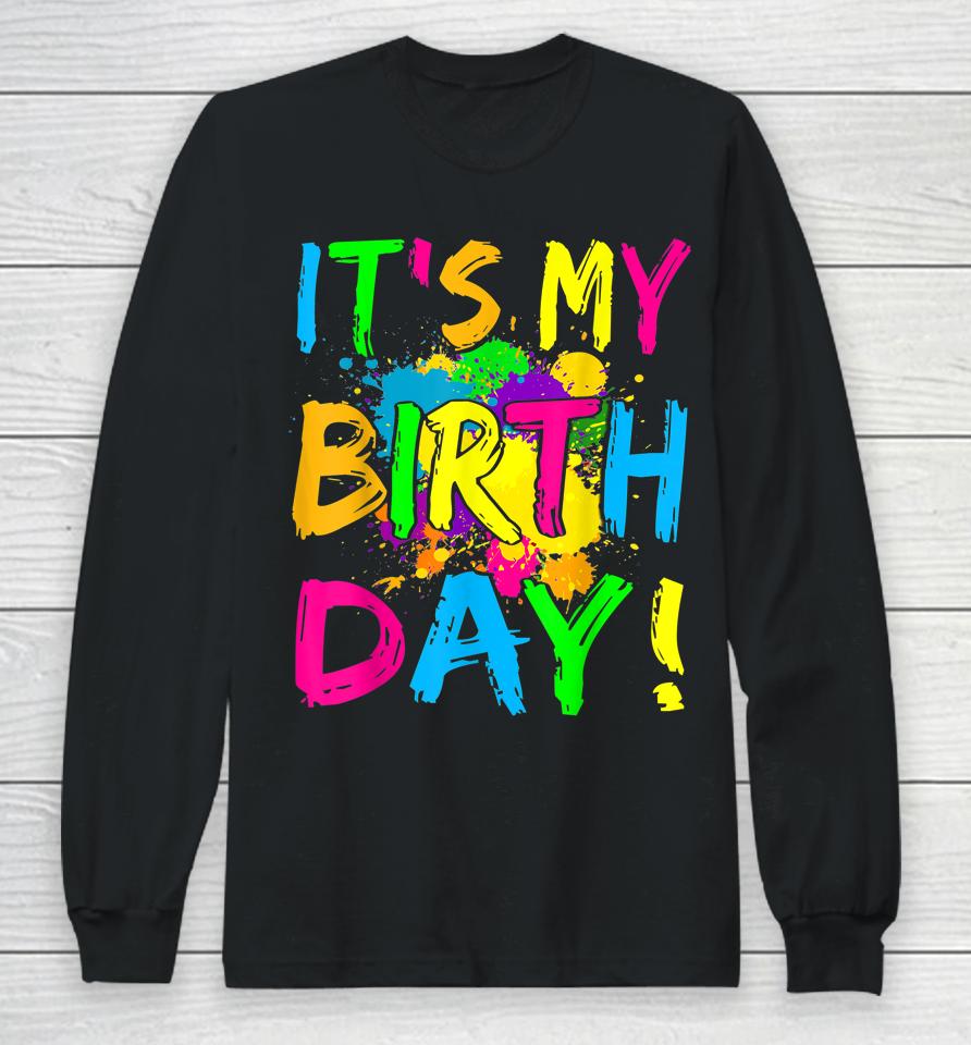 It's My Birthday Boy Girl Let's Glow Retro 80'S Party Outfit Long Sleeve T-Shirt