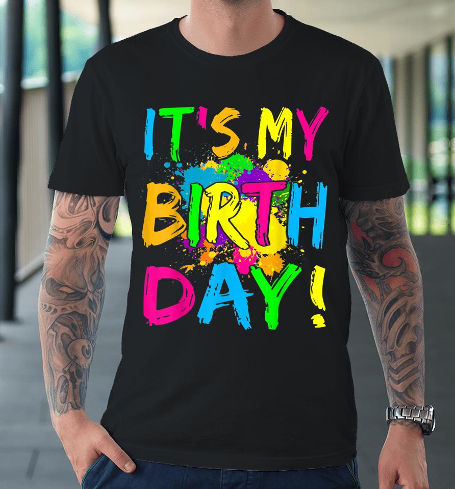 It's My Birthday Boy Girl Let's Glow Retro 80'S Party Outfit Premium T-Shirt
