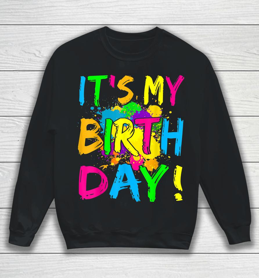 It's My Birthday Boy Girl Let's Glow Retro 80'S Party Outfit Sweatshirt