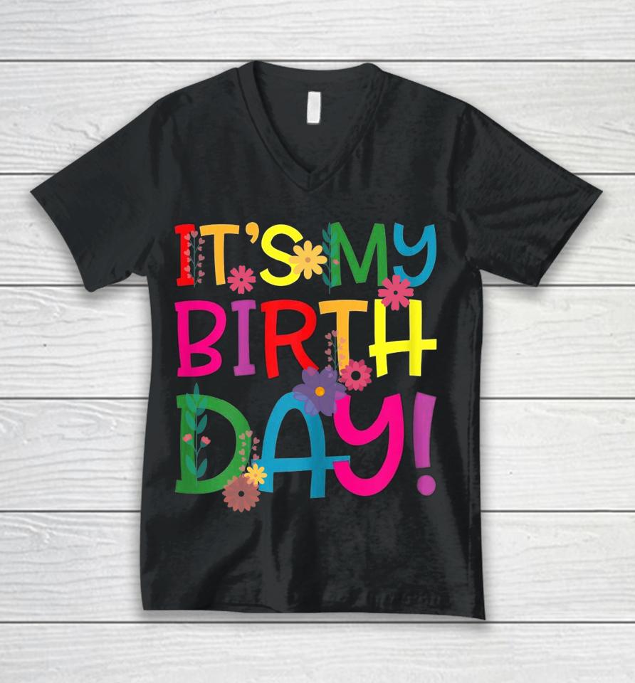 It's My Birthday Unisex V-Neck T-Shirt