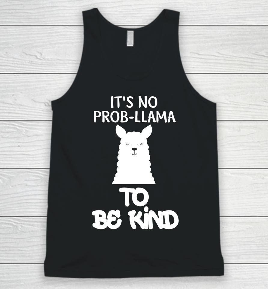 It's No Prob-Llama To Be Kind Anti Bullying Kind Orange Kindness Unisex Tank Top