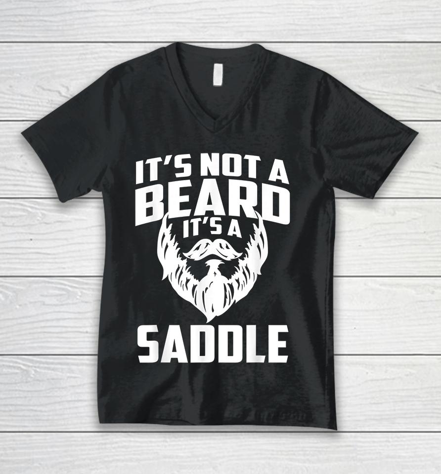 It's Not A Beard It's A Saddle Funny Unisex V-Neck T-Shirt