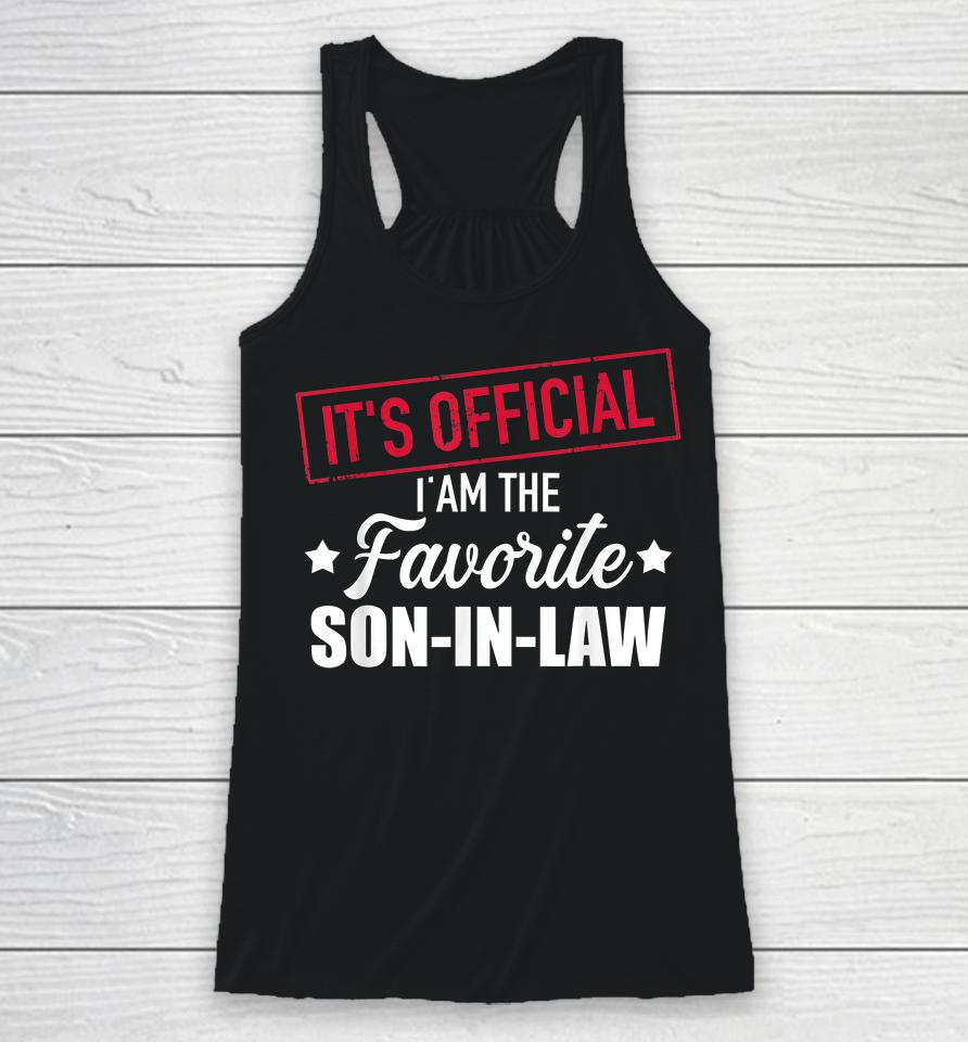 It's Official I'm Favorite Son In Law Racerback Tank