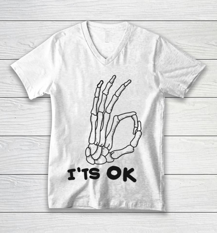 It’s Ok Skeleton Skull Calavera Hand Halloween Unisex V-Neck T-Shirt
