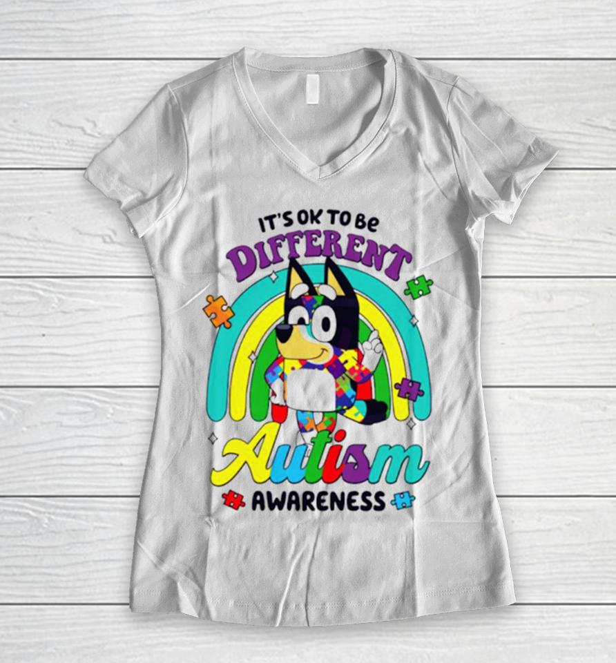 It’s Ok To Be Different Autism Awareness Bluey Support Women V-Neck T-Shirt