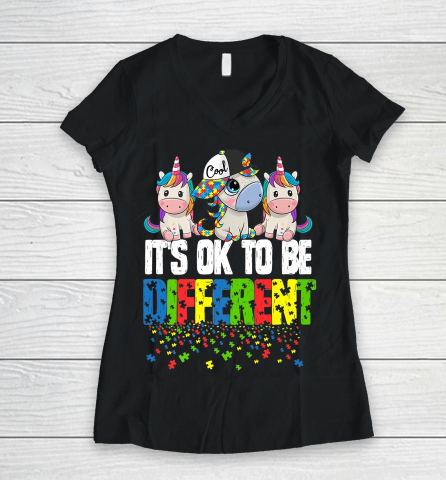 It's Ok To Be Different Autism Awareness Day Unicorn Women V-Neck T-Shirt