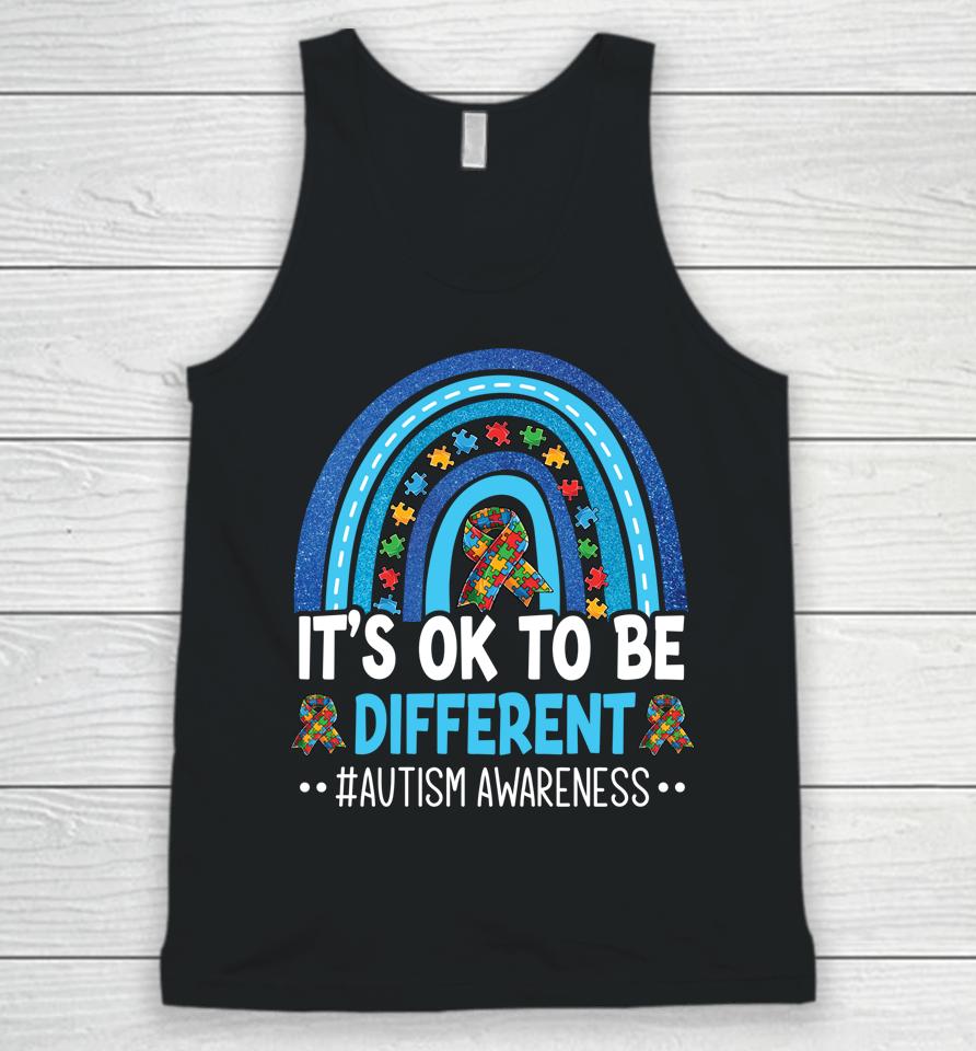 It's Ok To Be Different Autism Awareness Month Rainbow Mom Unisex Tank Top