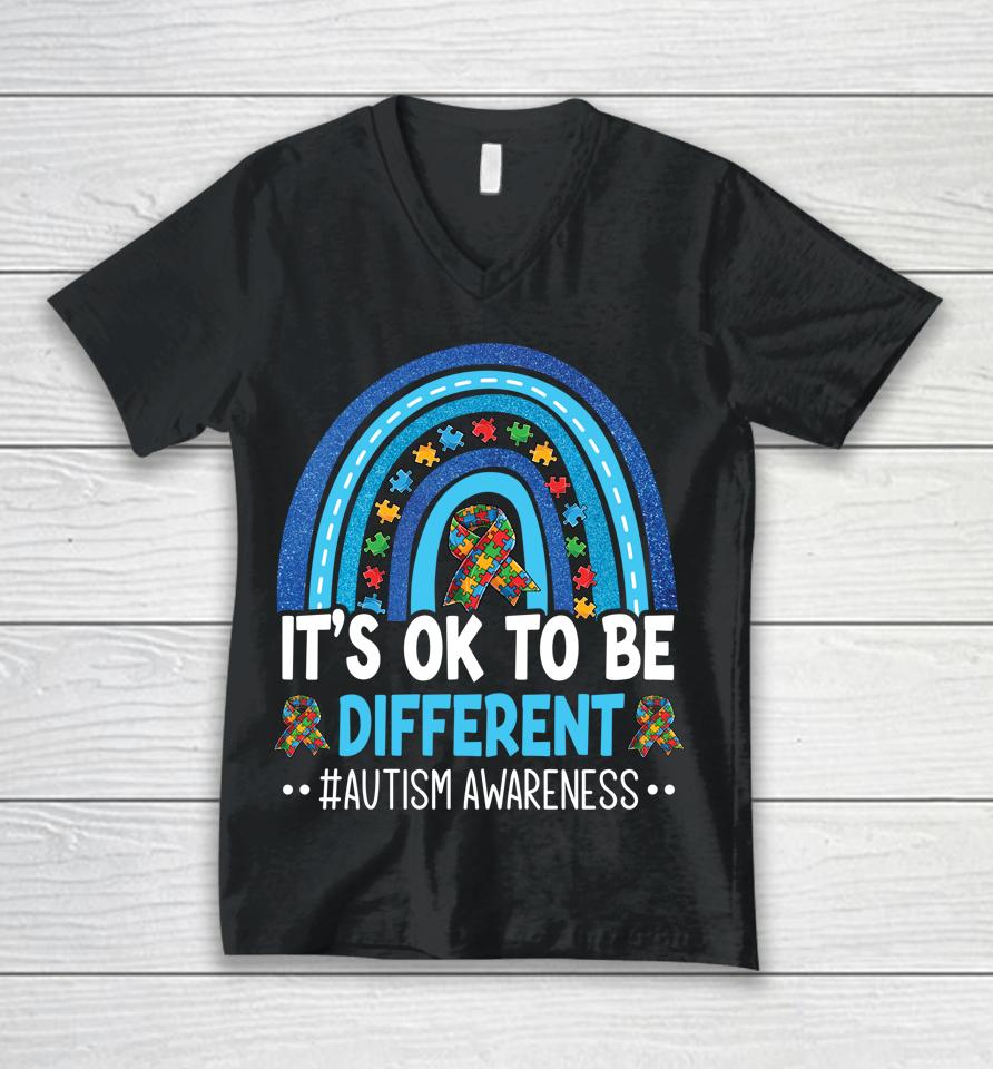 It's Ok To Be Different Autism Awareness Month Rainbow Mom Unisex V-Neck T-Shirt