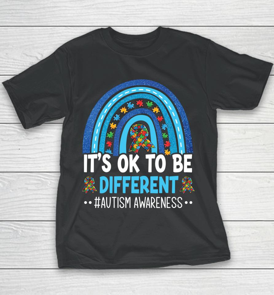 It's Ok To Be Different Autism Awareness Month Rainbow Mom Youth T-Shirt