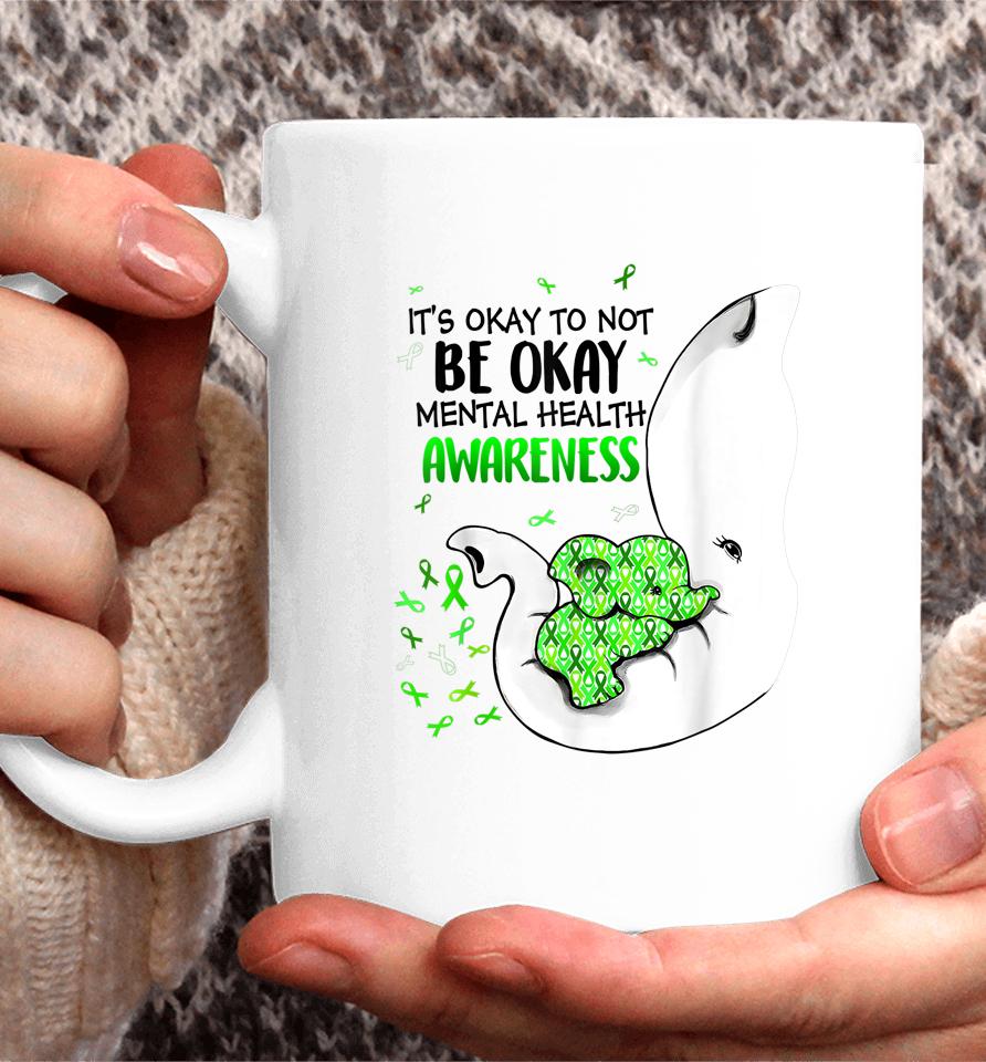 It's Okay To Not Be Okay Mental Health Awareness Ribbon Coffee Mug