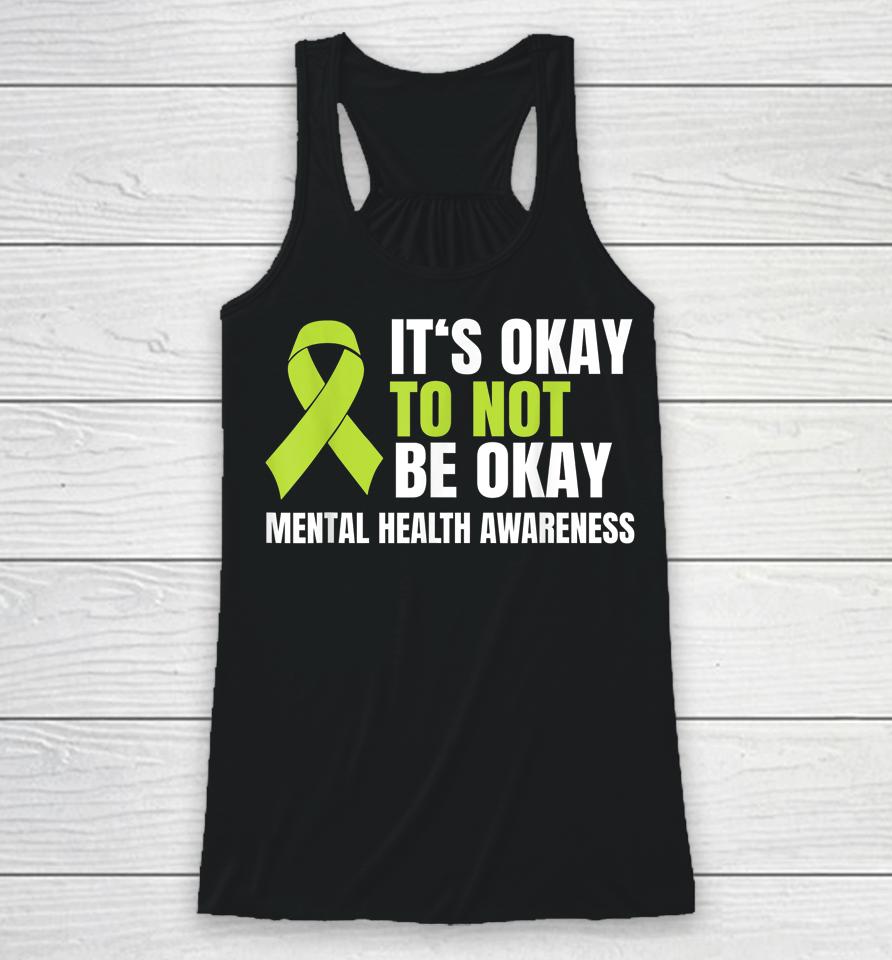 It's Okay To Not Be Okay Mental Health Ribbon Racerback Tank