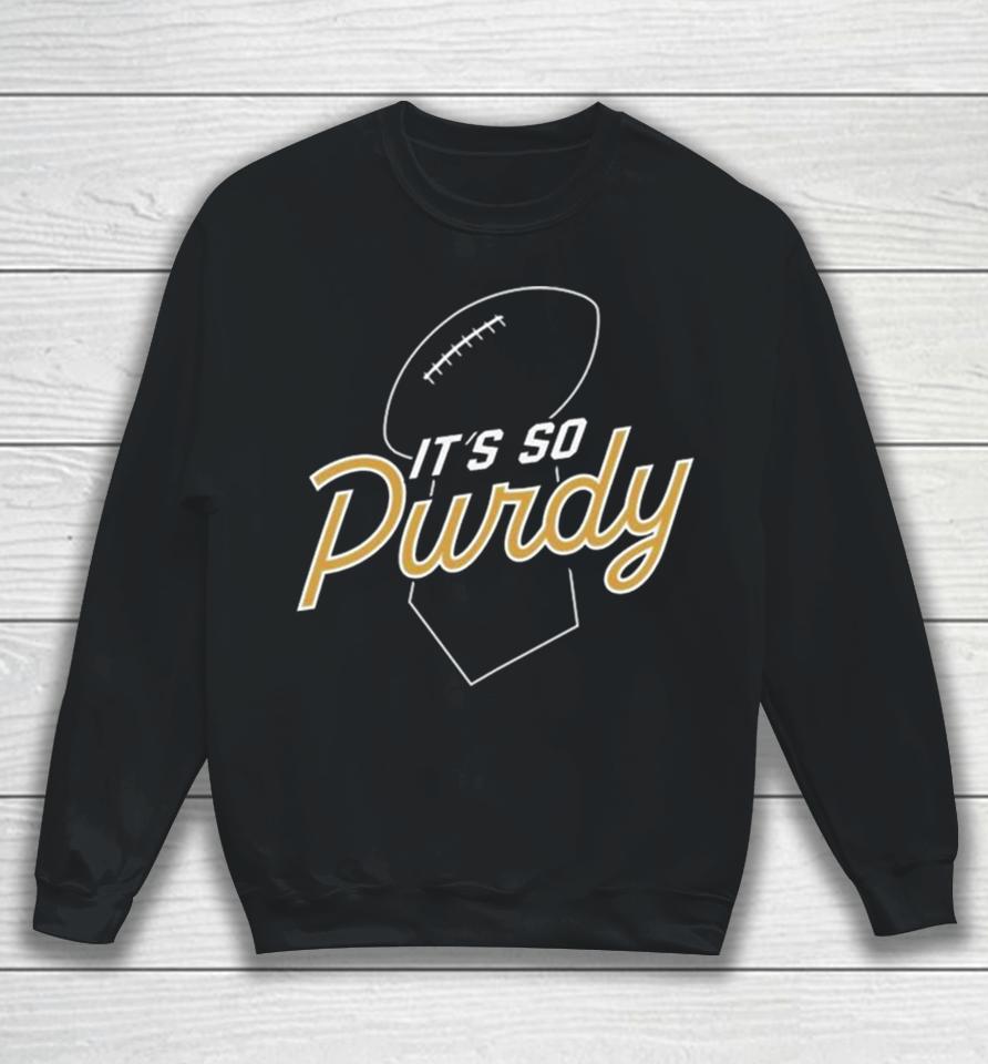 It’s So Purdy Sweatshirt