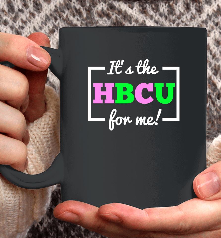 It's The Hbcu For Me Pink And Green Coffee Mug