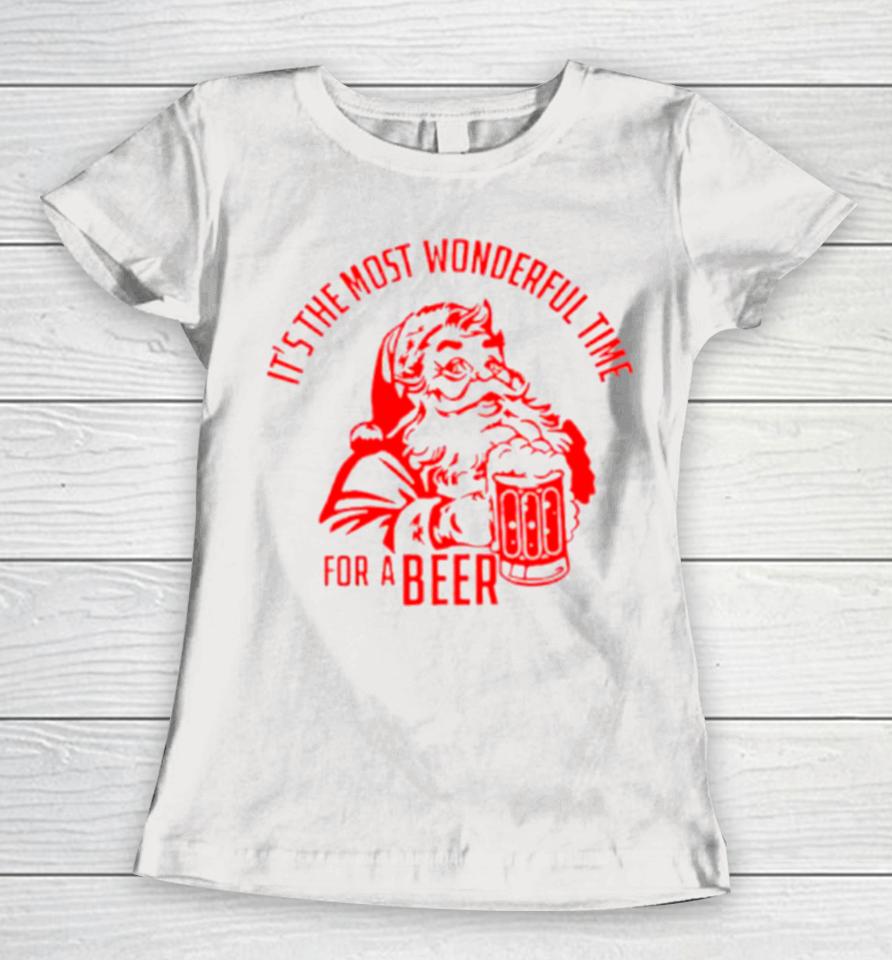 It’s The Most Wonderful Time For A Beer Santa Christmas Women T-Shirt