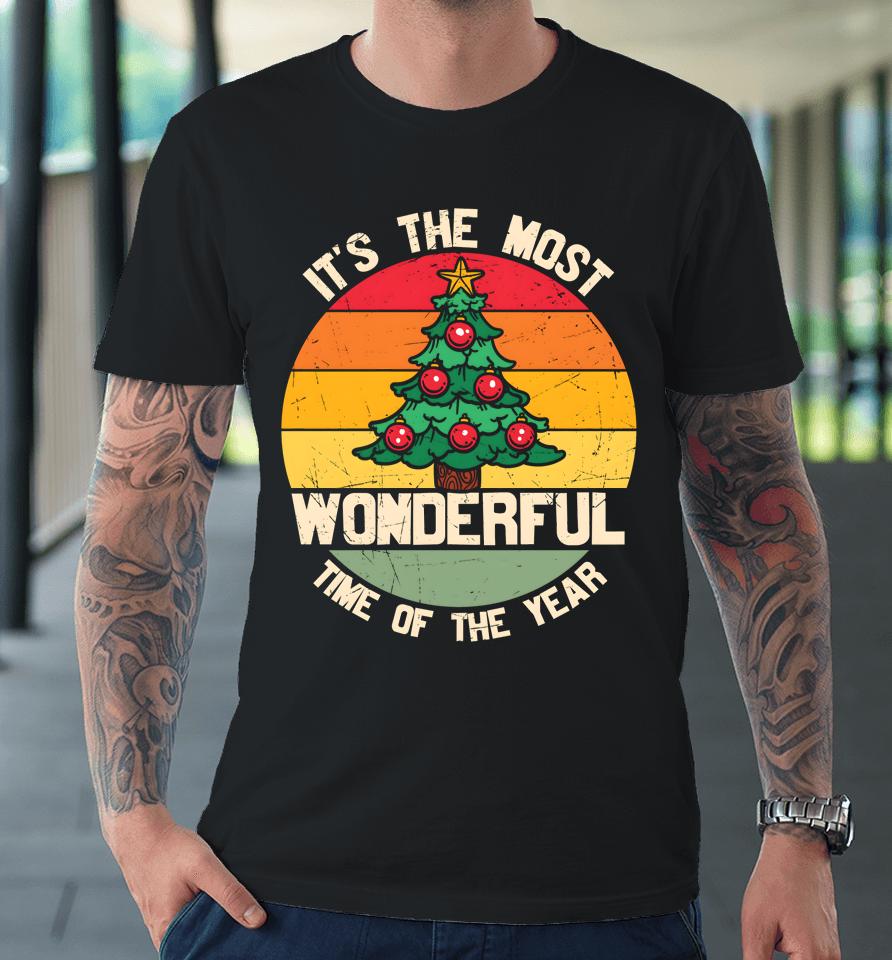 It's The Most Wonderful Time Of The Year Christmas Tree Xmas Premium T-Shirt