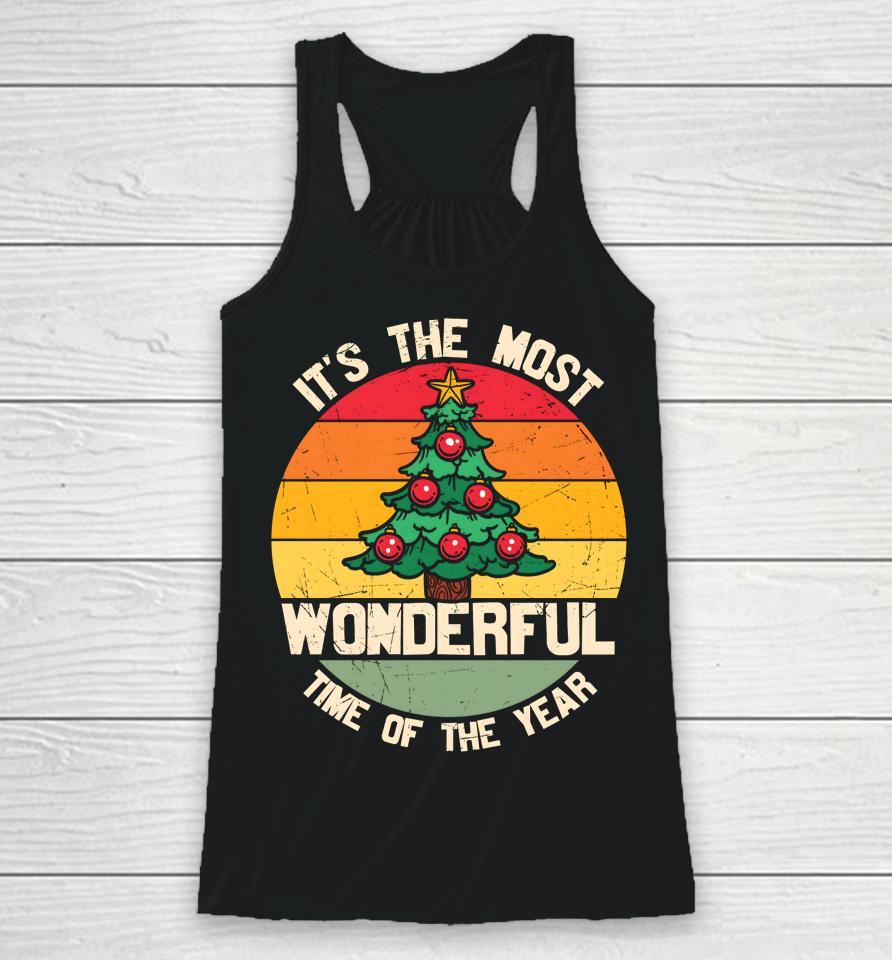 It's The Most Wonderful Time Of The Year Christmas Tree Xmas Racerback Tank