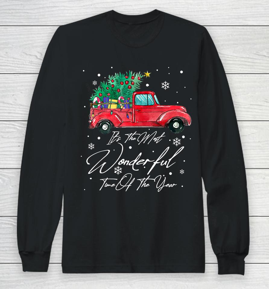 It's The Most Wonderful Time Of The Year Christmas Truck Long Sleeve T-Shirt