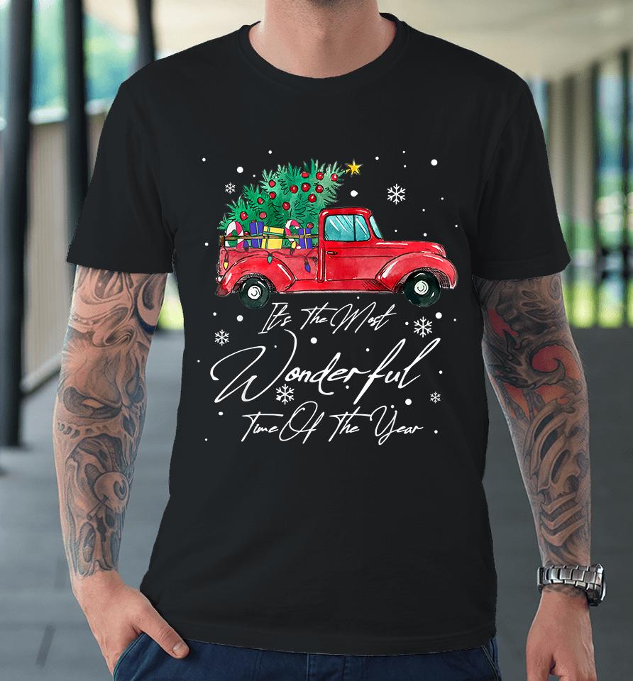 It's The Most Wonderful Time Of The Year Christmas Truck Premium T-Shirt