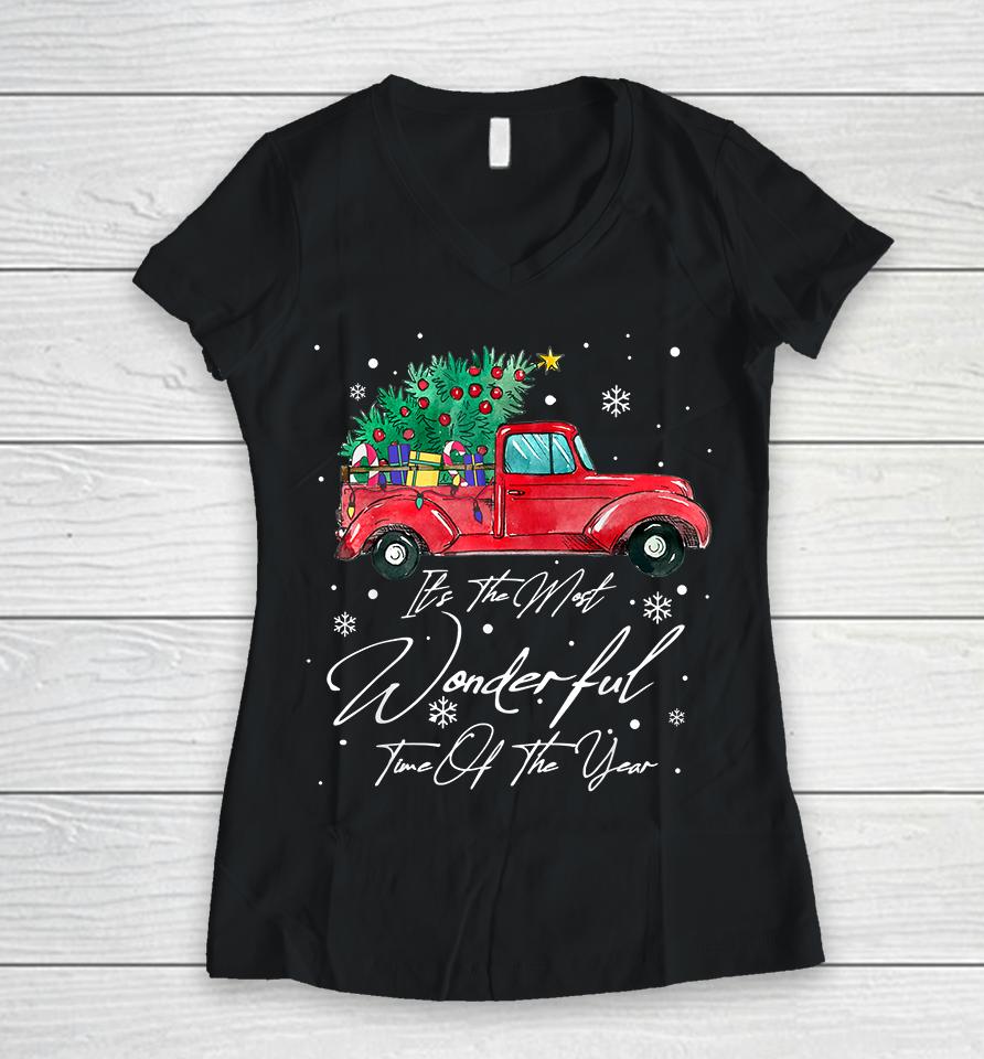 It's The Most Wonderful Time Of The Year Christmas Truck Women V-Neck T-Shirt