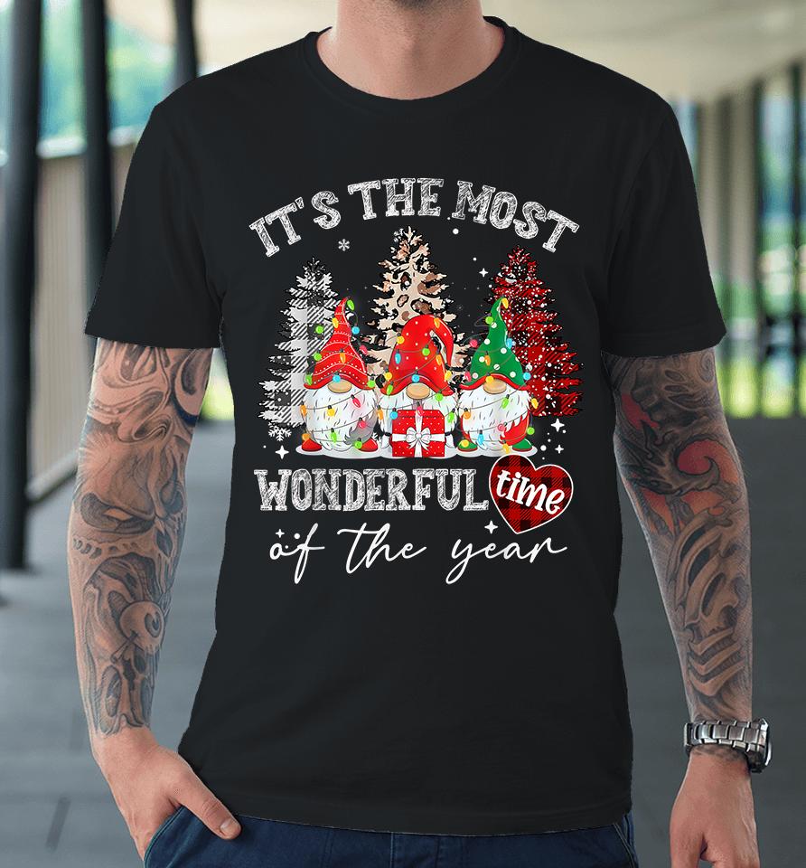 It's The Most Wonderful Time Of The Year Gnome Christams Premium T-Shirt