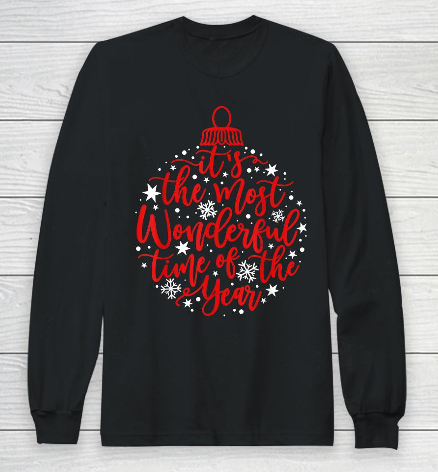 It's The Most Wonderful Time Of The Year Long Sleeve T-Shirt