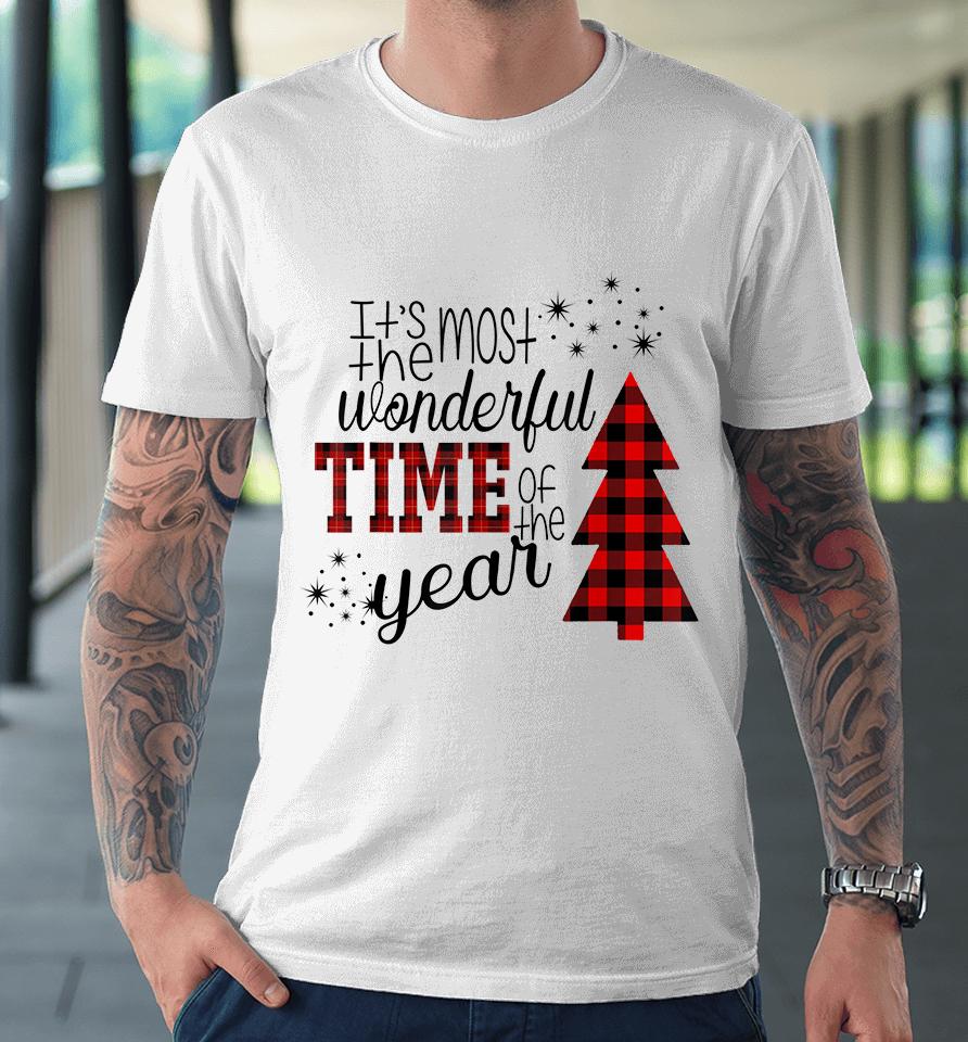 It's The Most Wonderful Time Of The Year Premium T-Shirt