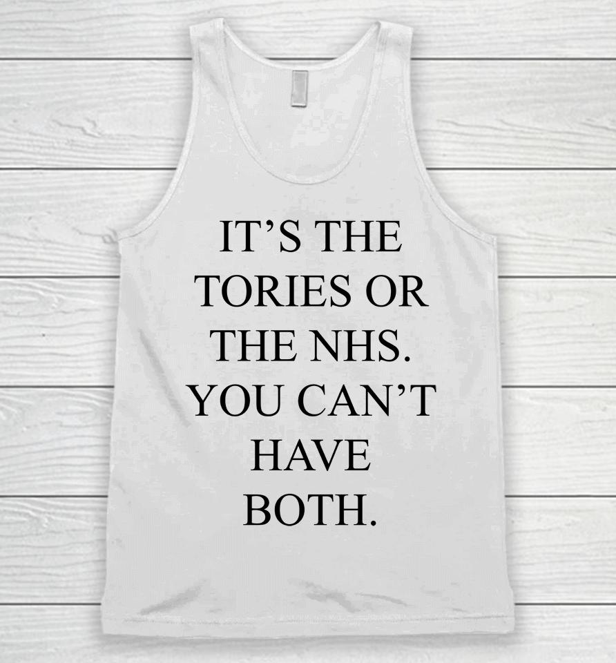 It's The Tories Or The Nhs You Can't Have Both Unisex Tank Top