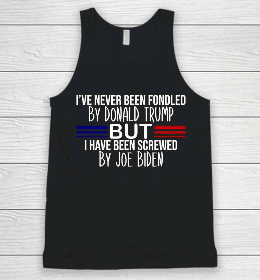 I've Never Been Fondled By Donald Trump But Screwed By Biden Unisex Tank Top