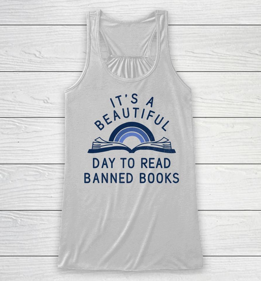 Jack Hopkins Wearing It's A Beautiful Day To Read Banned Books Racerback Tank