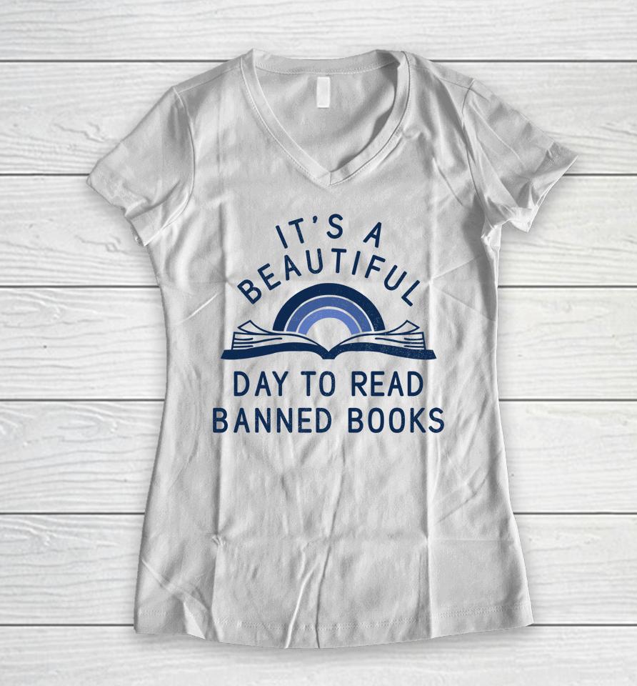 Jack Hopkins Wearing It's A Beautiful Day To Read Banned Books Women V-Neck T-Shirt