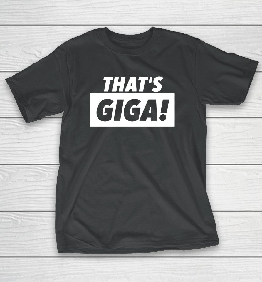 Jack Lovelady That's Giga T-Shirt
