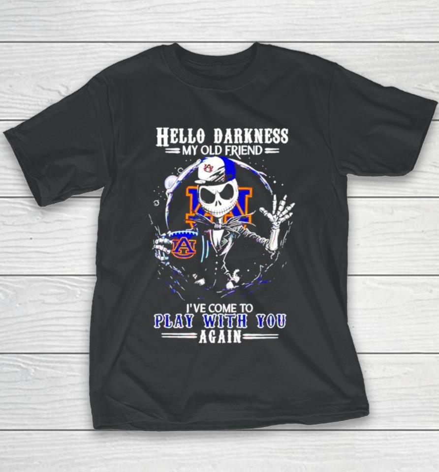 Jack Skellington Auburn Tigers Hello Darkness My Old Friend I’ve Come To Play With You Again Youth T-Shirt