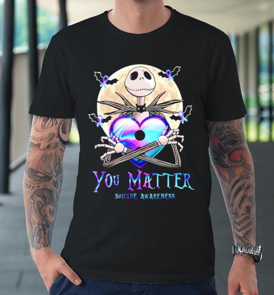 Jack Skellington You Matter Suicide Prevention Premium T-Shirt