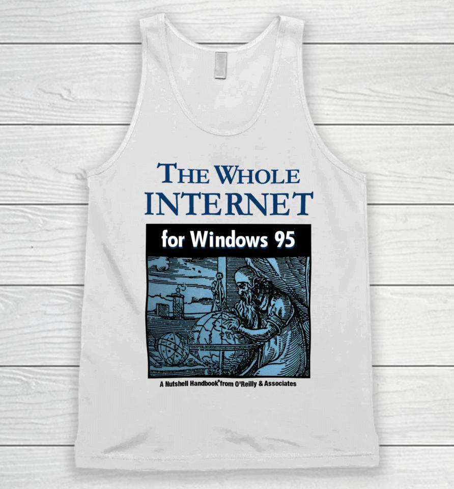 Jackets &Amp; Hats The Whole Internet For Windows 95 Unisex Tank Top