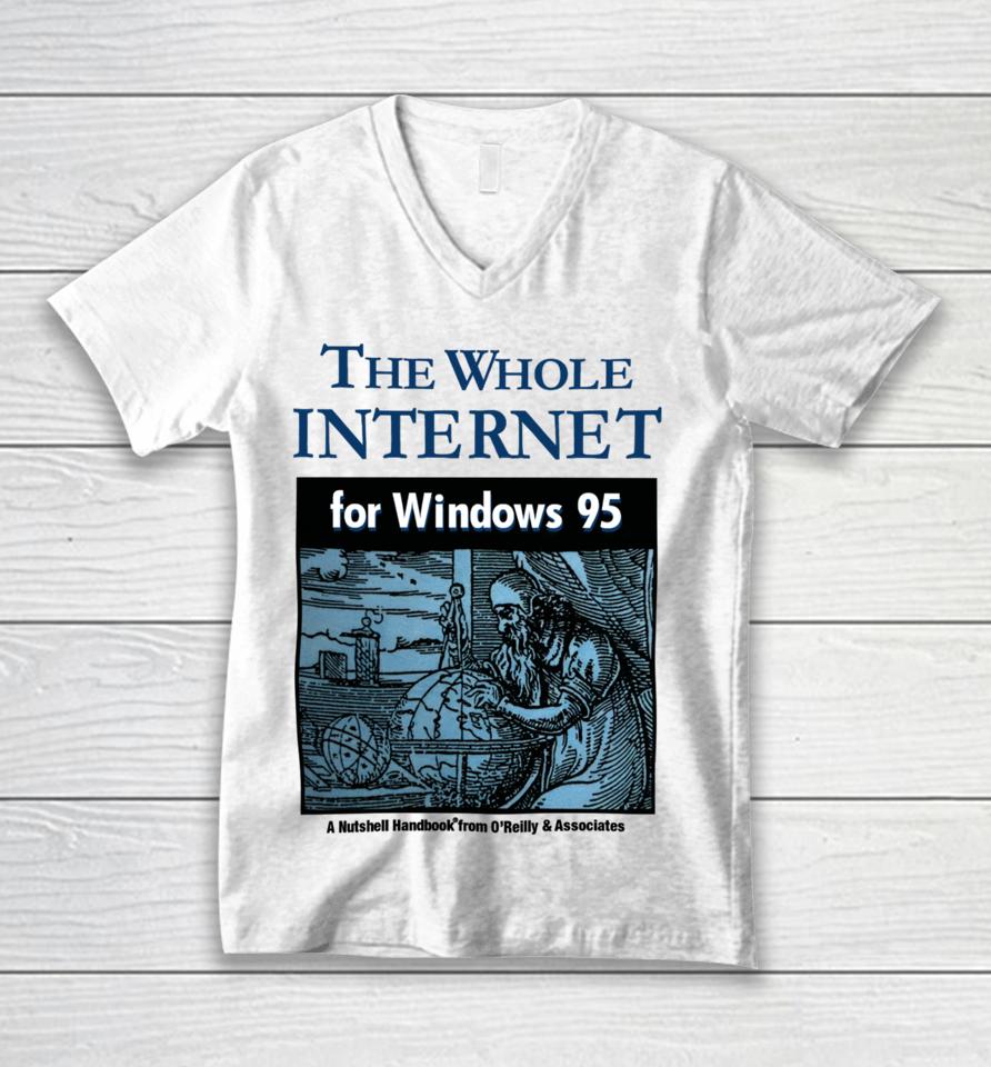 Jackets &Amp; Hats The Whole Internet For Windows 95 Unisex V-Neck T-Shirt